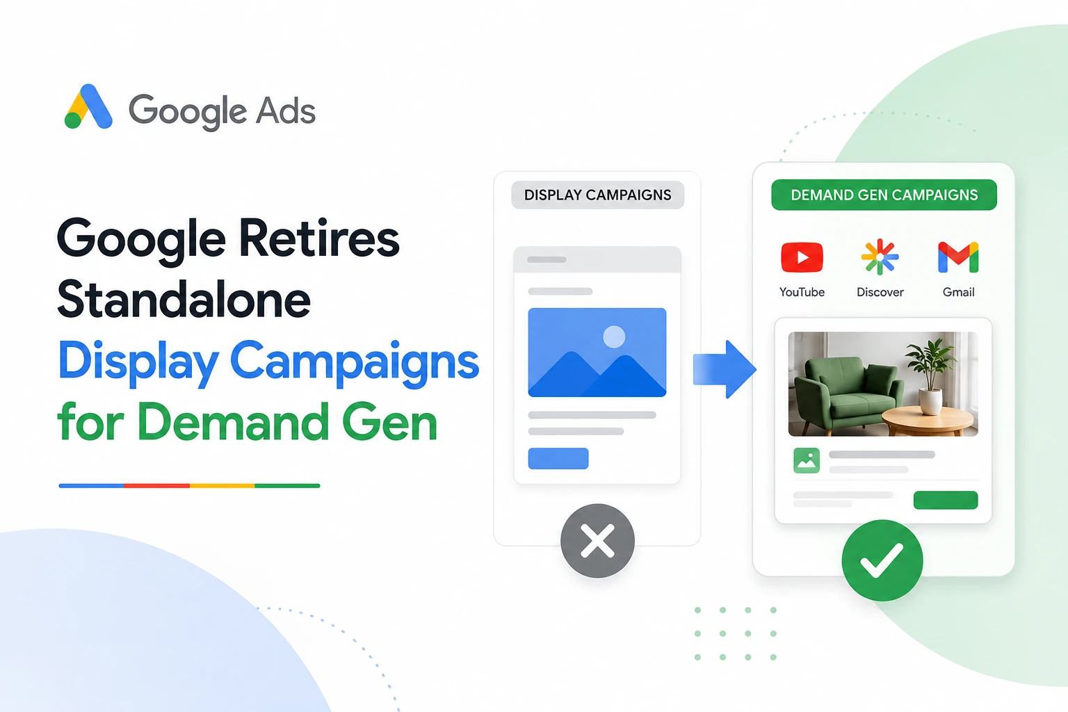 Google Retires Standalone Display Campaigns for Demand Gen