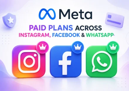 Meta Launches Paid Plans for Instagram, Facebook & WhatsApp