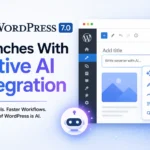 WordPress 7.0 Launches With Native AI Integration