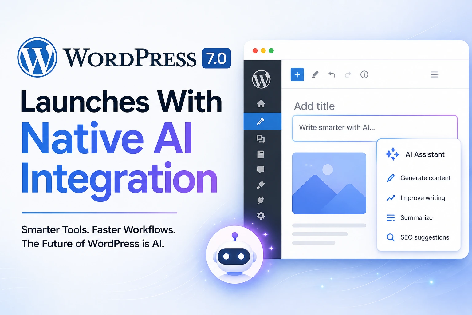 WordPress 7.0 Launches With Native AI Integration