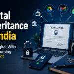 Digital Inheritance in India Why Digital Wills Are Becoming Important