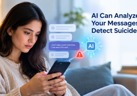 AI Can Analyze Your Messages to Detect Suicide Risk