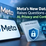 Meta AI Data Policy: Privacy, User Data and Content Rights
