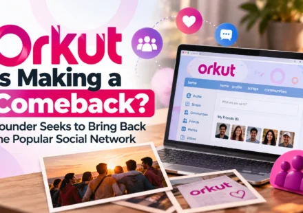 Orkut Comeback in 2026? Founder Seeks a New Social Network